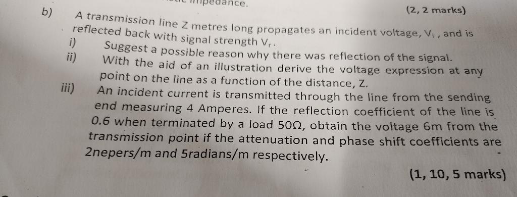 Solved Nсе. B) (2,2 Marks) A Transmission Line Z Metres Long | Chegg.com