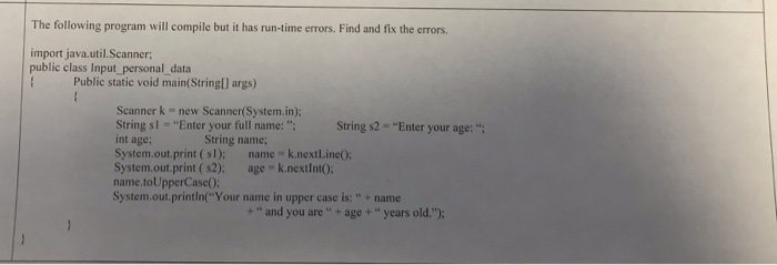 Solved The following program will compile but it has | Chegg.com