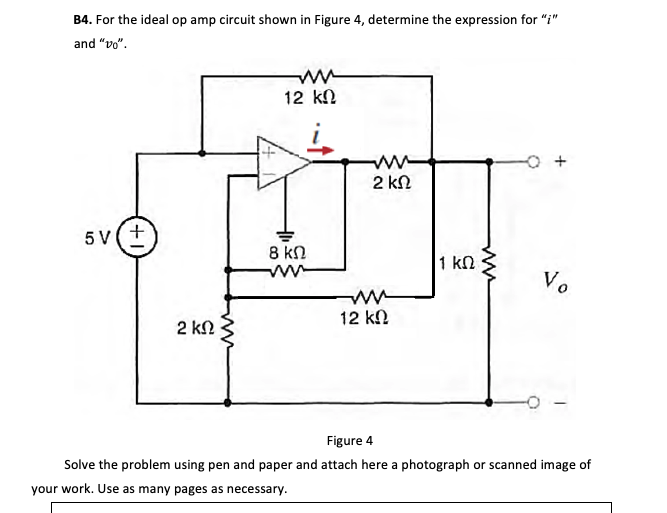 Solved B4. For the ideal op amp circuit shown in Figure 4, | Chegg.com