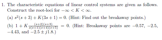 Solved 1. The characteristic equations of linear control | Chegg.com
