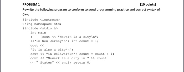 Solved PROBLEM 1 10 points] Rewrite the following program to | Chegg.com