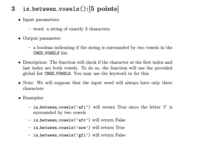 3 is_between_vowels ()\( :[5 \) points \( ] \)
- Input parameters:
- word: a string of exactly 3 characters
- Output paramete