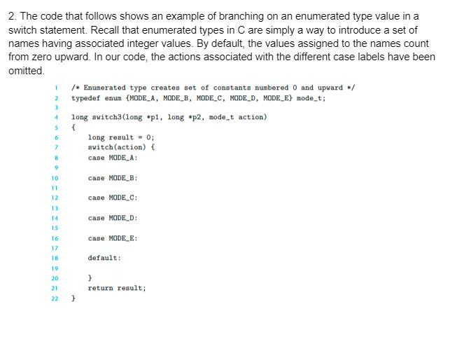 Solved 2. The code that follows shows an example of | Chegg.com