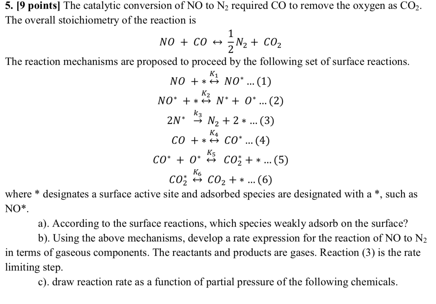 1 R * 5. [9 points] The catalytic conversion of NO to | Chegg.com