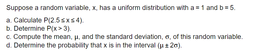 Solved Suppose A Random Variable, X, Has A Uniform | Chegg.com