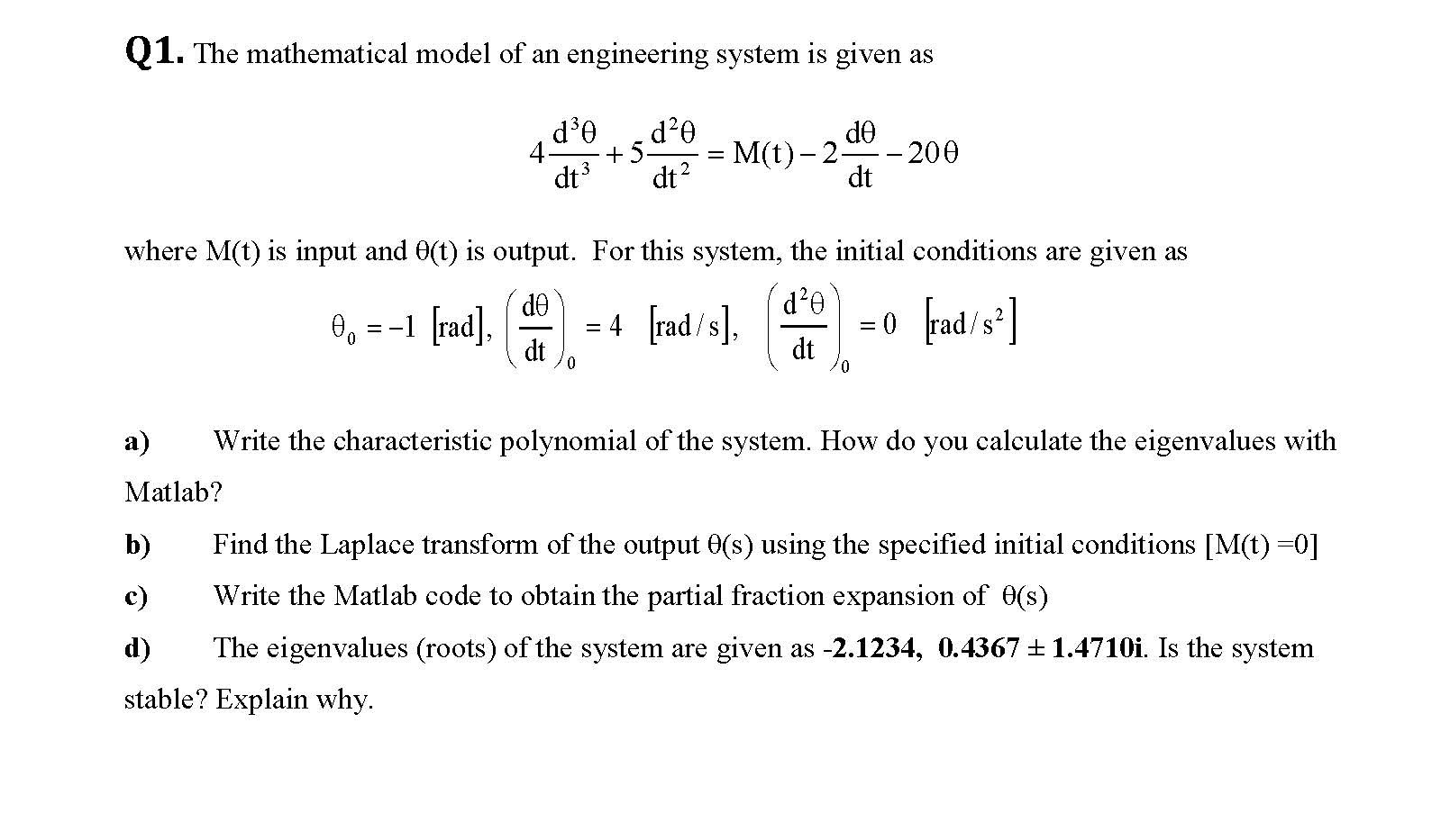 Solved Q1. The mathematical model of an engineering system