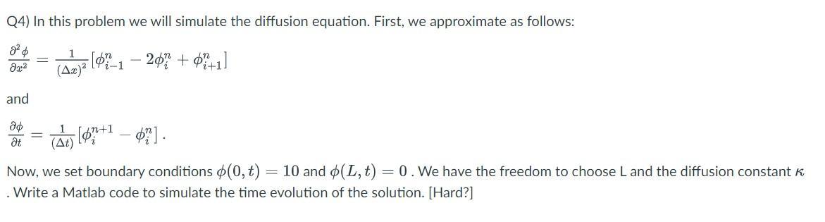 Solved Q4) In this problem we will simulate the diffusion | Chegg.com