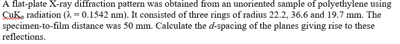 Solved A Flat-plate X-ray Diffraction Pattern Was Obtained 