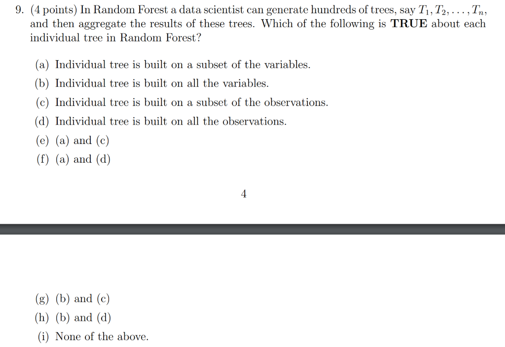 Solved 9. (4 points) In Random Forest a data scientist can | Chegg.com