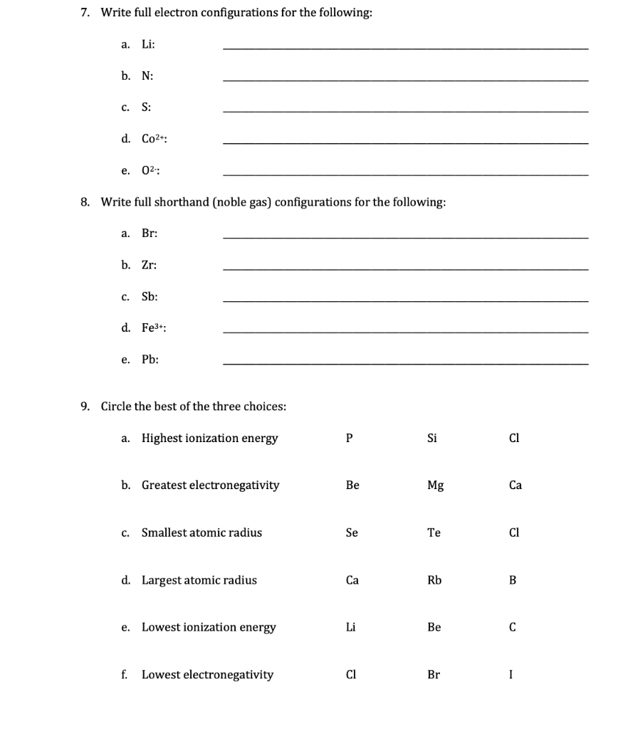 Solved 7. Write full electron configurations for the | Chegg.com