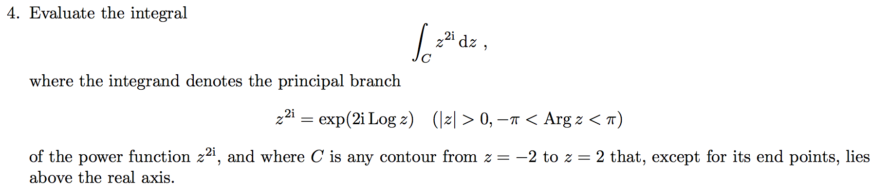 Solved 4. Evaluate The Integral Where The Integrand Denotes 