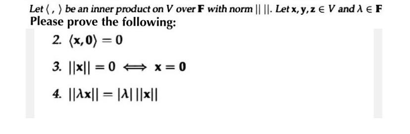 Solved Let be an inner product on V over , with norm | Chegg.com