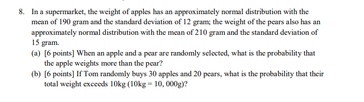 Solved 8. In a supermarket, the weight of apples has an | Chegg.com