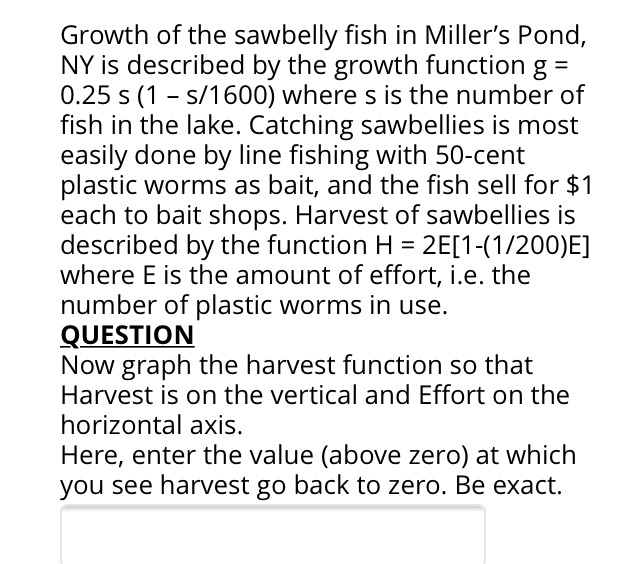 Solved Growth of the sawbelly fish in Miller's Pond, NY is | Chegg.com