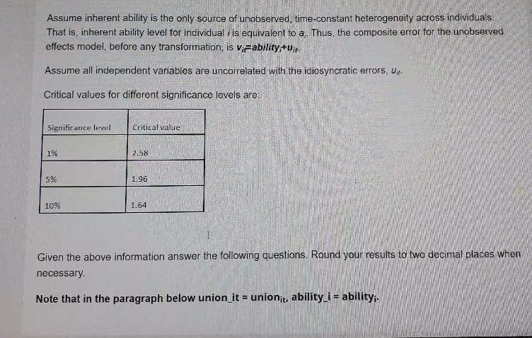 Assume inherent ability is the only source of unobserved, time-constant heterogeneity across individuals. That is, inherent a