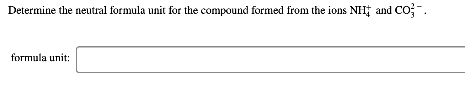 Solved Determine The Neutral Formula Unit For The Compound