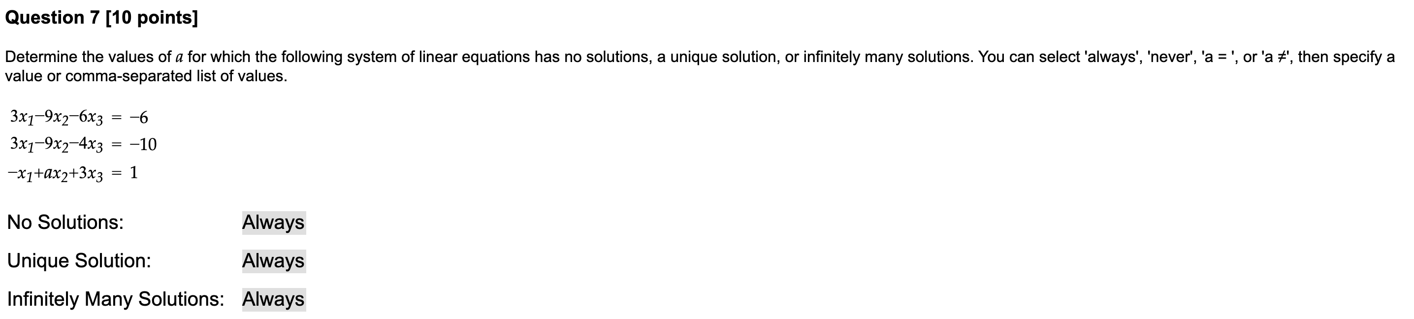 Solved Question 7 [10 points] Determine the values of a for | Chegg.com