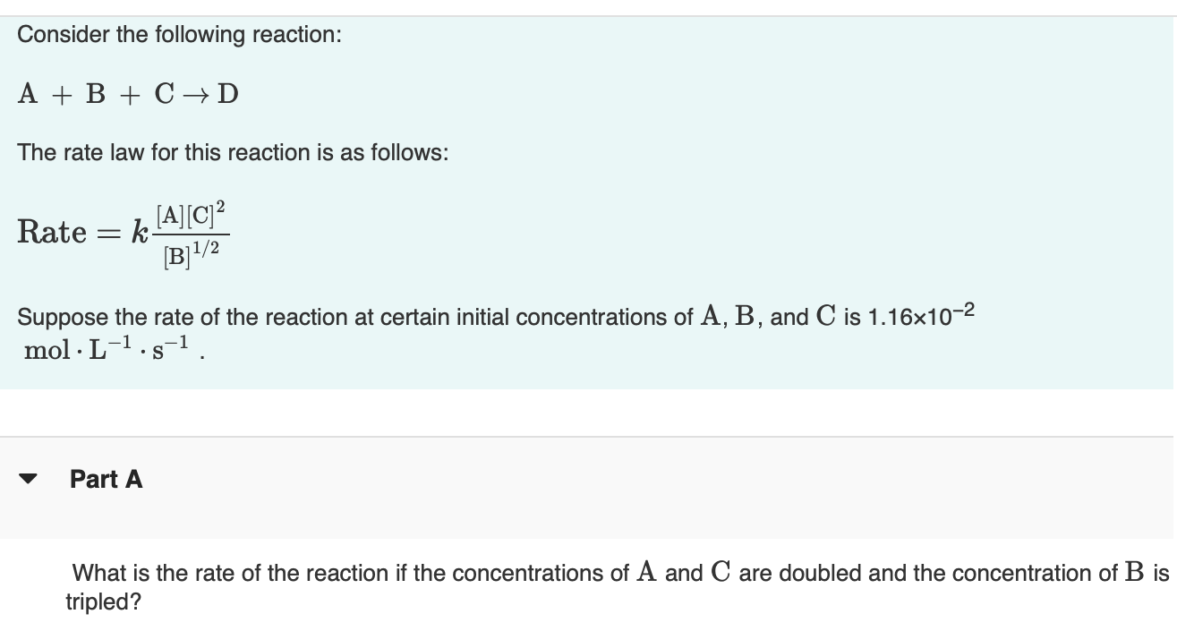 Solved Consider The Following Reaction: A + B + C +D The | Chegg.com