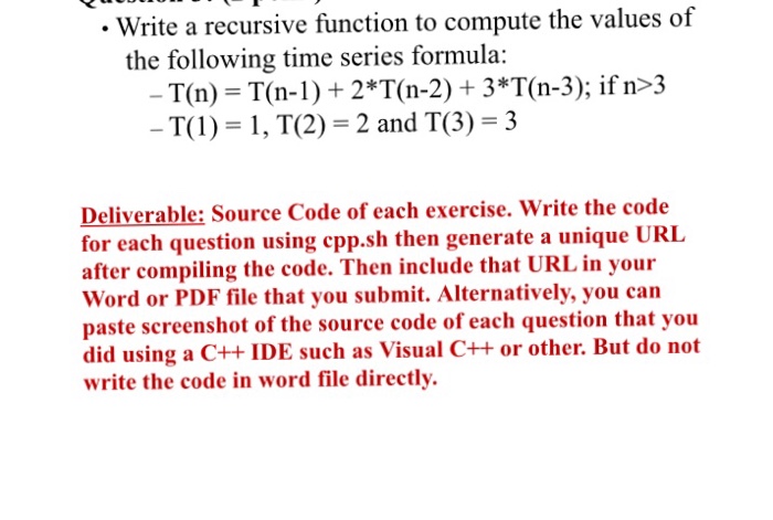 Solved Write a recursive function to compute the values of | Chegg.com
