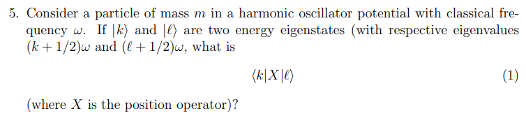 Solved 5. Consider a particle of mass m in a harmonic | Chegg.com