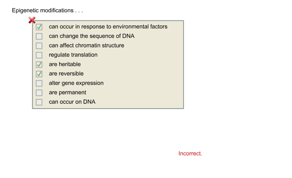 Solved Epigenetic Modifications... Can Occur In Response To | Chegg.com