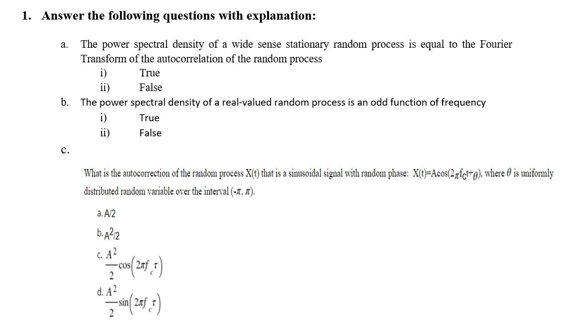 Solved 1. Answer the following questions with explanation: | Chegg.com