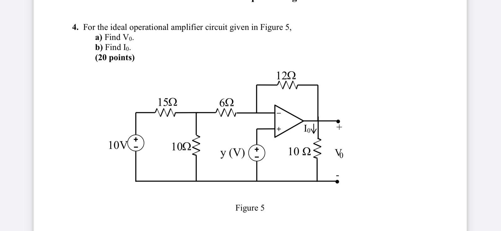 Solved 4. For the ideal operational amplifier circuit given | Chegg.com