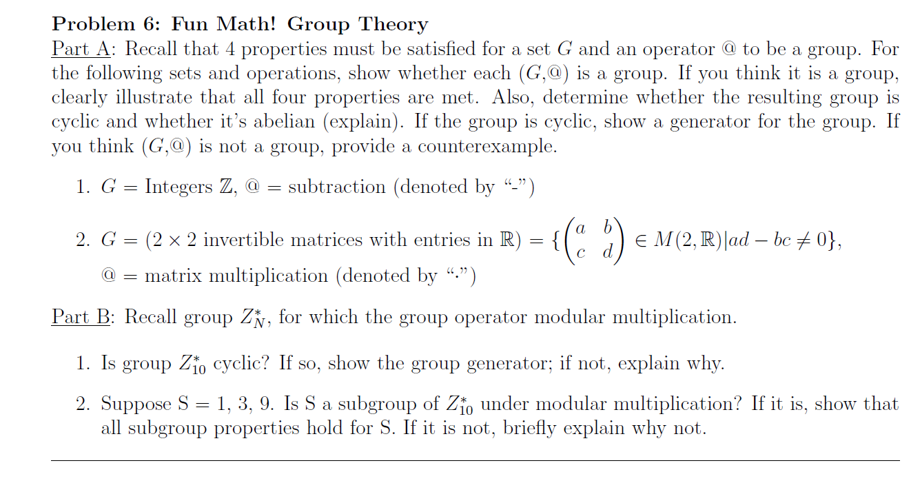 Solved Problem 6: Fun Math! Group Theory Part A: Recall that | Chegg.com