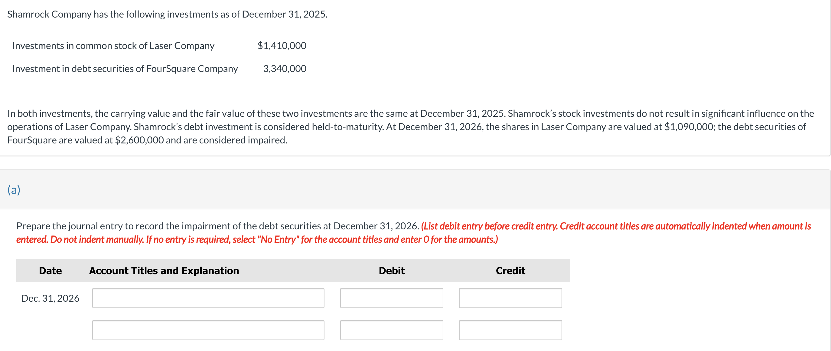 Solved Shamrock Company has the following investments as of