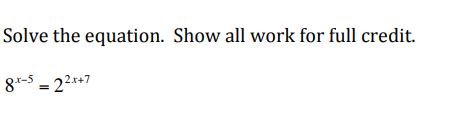 Solved Solve the equation. Show all work for full credit. | Chegg.com