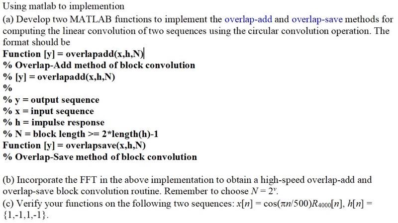 Solved Using matlab to implemention (a) Develop two MATLAB | Chegg.com