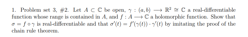 Solved 1. Problem set 3,#2. Let A⊂C be open, γ:(a,b) R2≅C a | Chegg.com