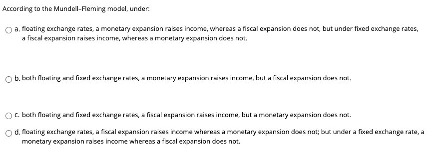 Solved According to the Mundell-Fleming model, under: a. | Chegg.com