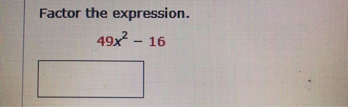 solved-factor-the-expression-49x-16-chegg