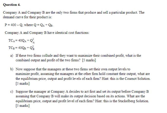 Solved Question 4. Company A And Company B Are The Only Two | Chegg.com