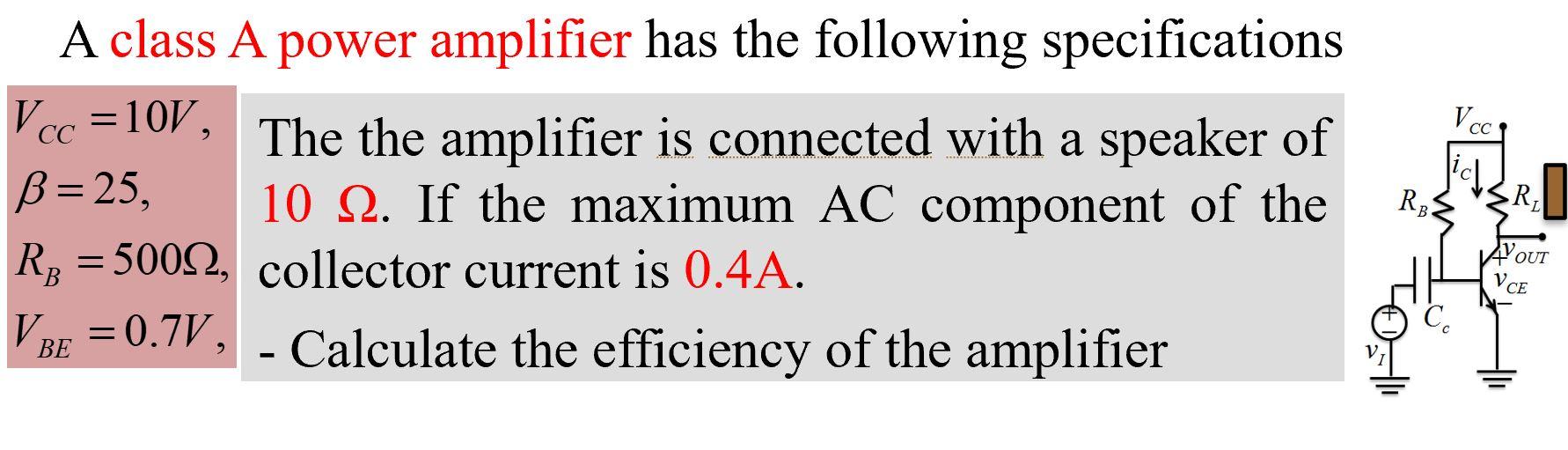 Solved Vcc A Class A Power Amplifier Has The Following 2126