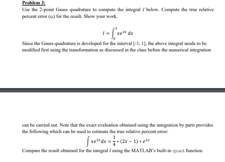 Solved Problem 3: Use the 2-point Gauss quadrature to | Chegg.com