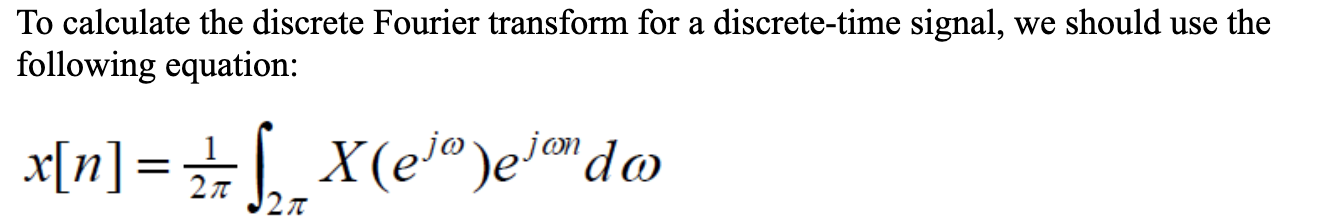 Solved To calculate the discrete Fourier transform for a | Chegg.com