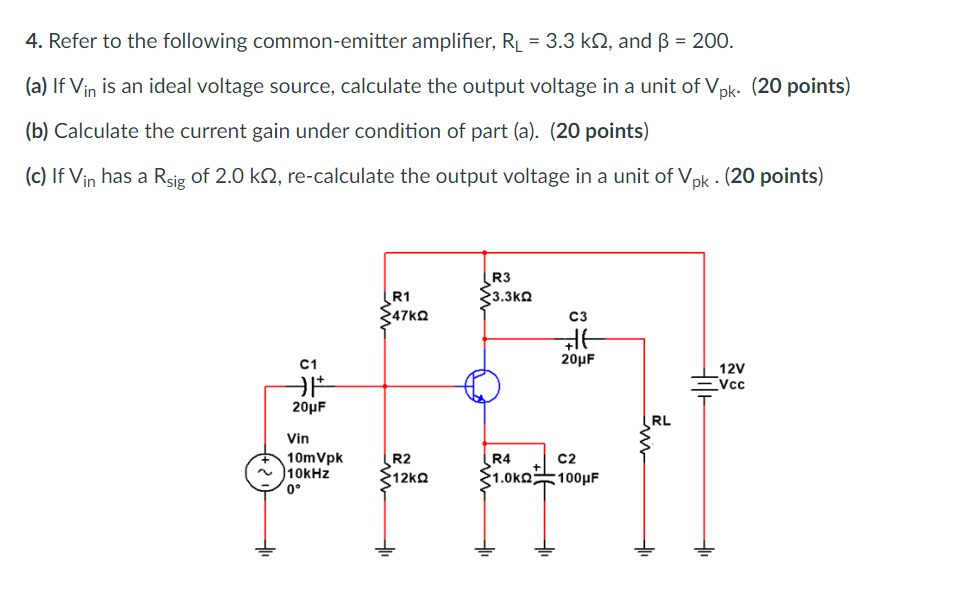 Solved 4. Refer to the following common-emitter amplifier, | Chegg.com