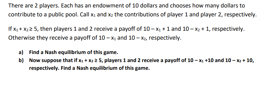 Solved There Are 2 Players. Each Has An Endowment Of 10 