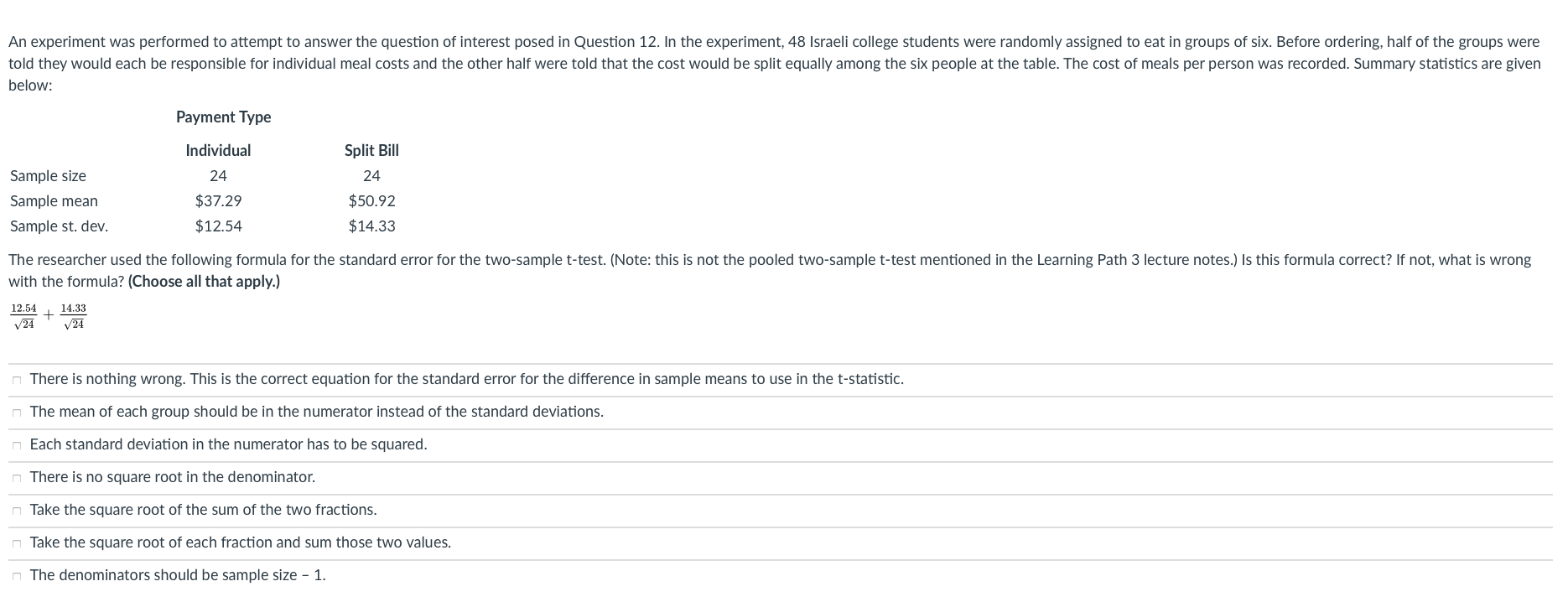 Solved An experiment was performed to attempt to answer the | Chegg.com