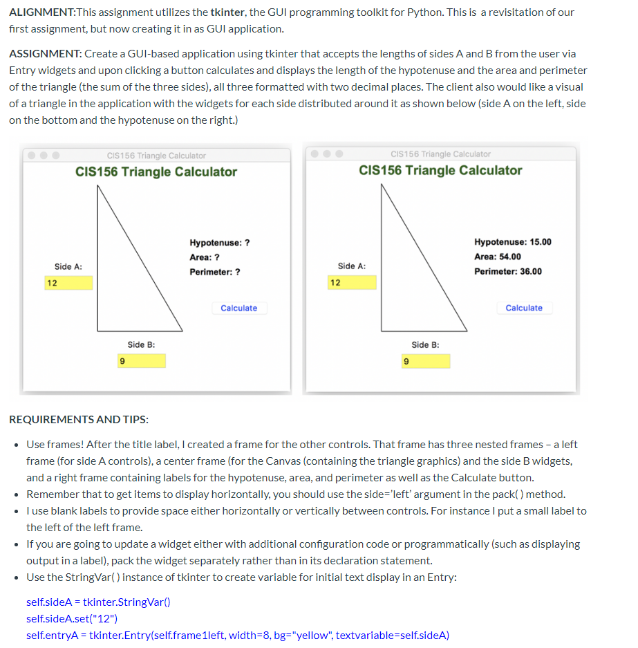 Solved ALIGNMENT:This assignment utilizes the tkinter, the | Chegg.com