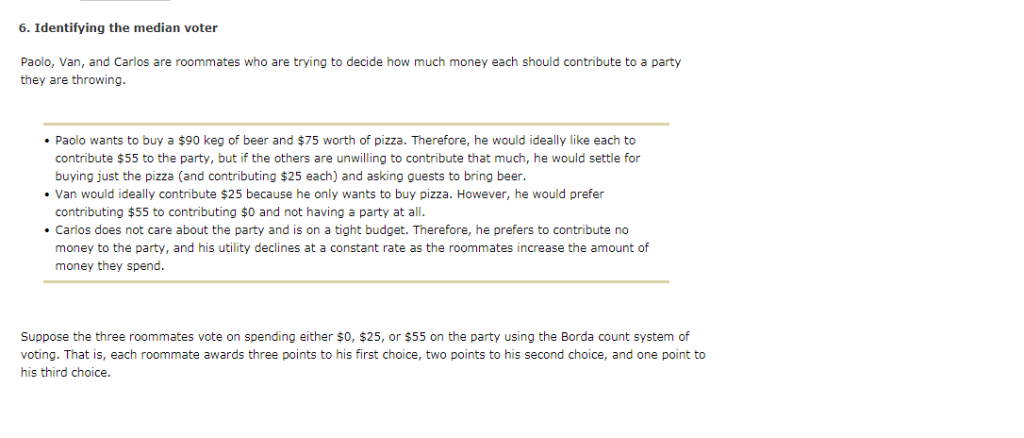 Solved 6 Identifying The Median Voter Paolo Van And Ca Chegg Com