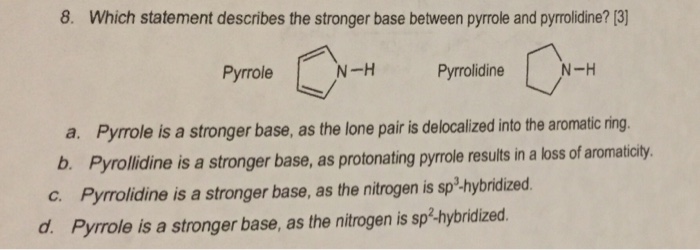 Solved 8. Which statement describes the stronger base | Chegg.com