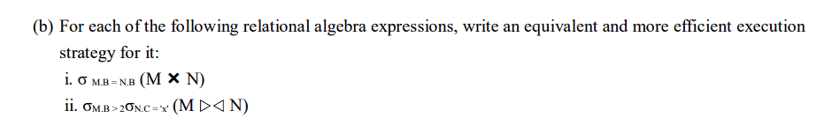 Solved (b) For Each Of The Following Relational Algebra | Chegg.com