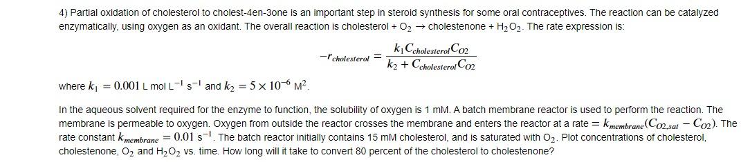 Solved 4) Partial oxidation of cholesterol to | Chegg.com