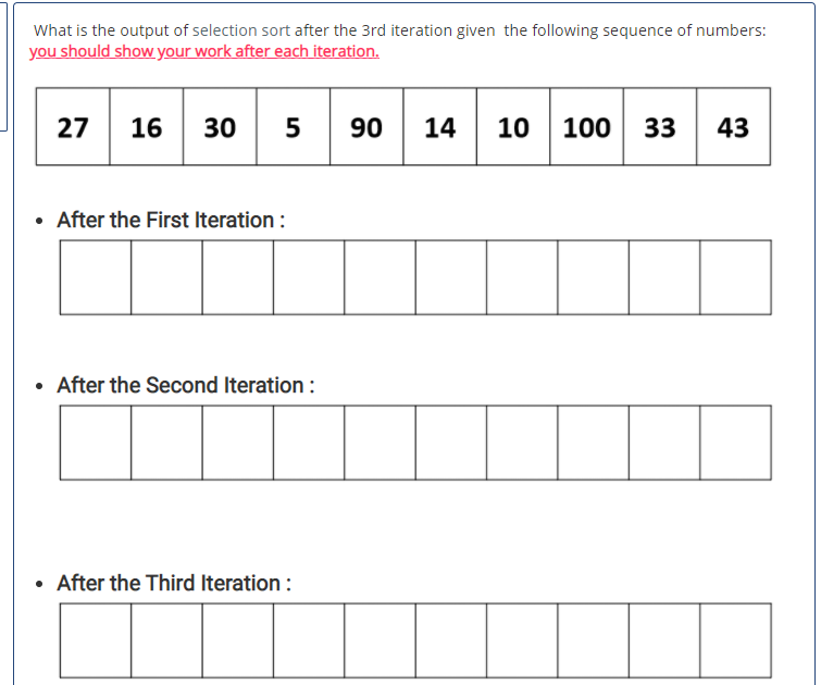 Solved What is the output of selection sort after the 3rd | Chegg.com