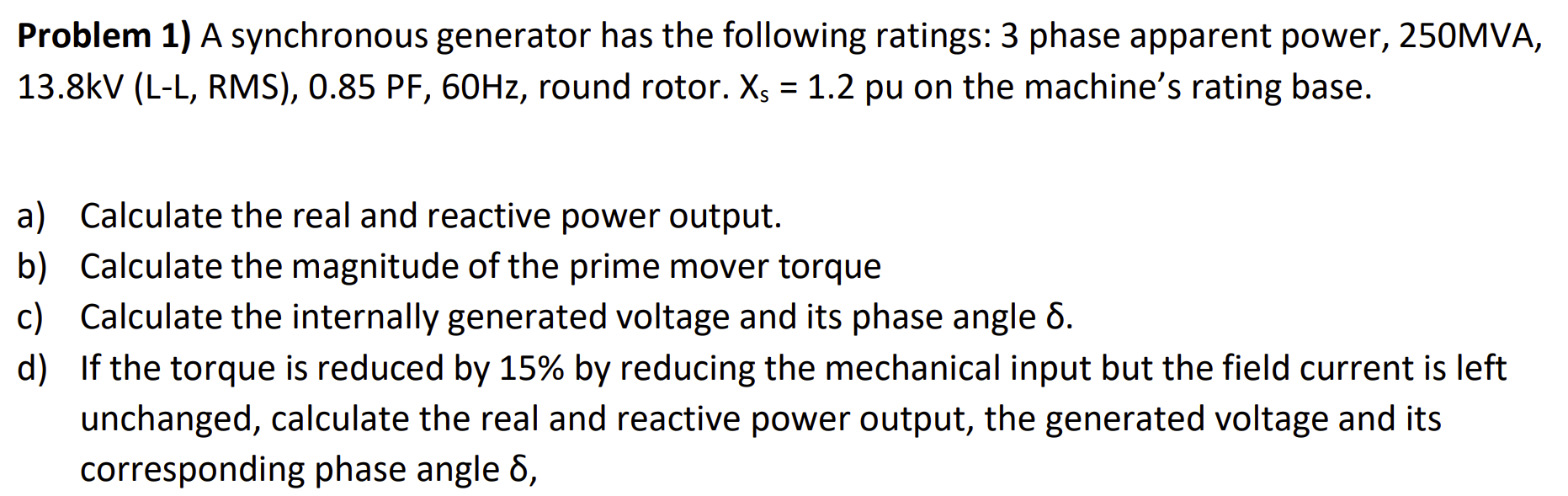 Solved Problem 1) A synchronous generator has the following | Chegg.com