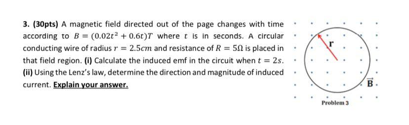 Solved Use g=9.81m/s2 , 𝜇0 = 4𝜋 ∗ 10−7𝑇. 𝑚/𝐴, 𝜋 = 3.14 | Chegg.com