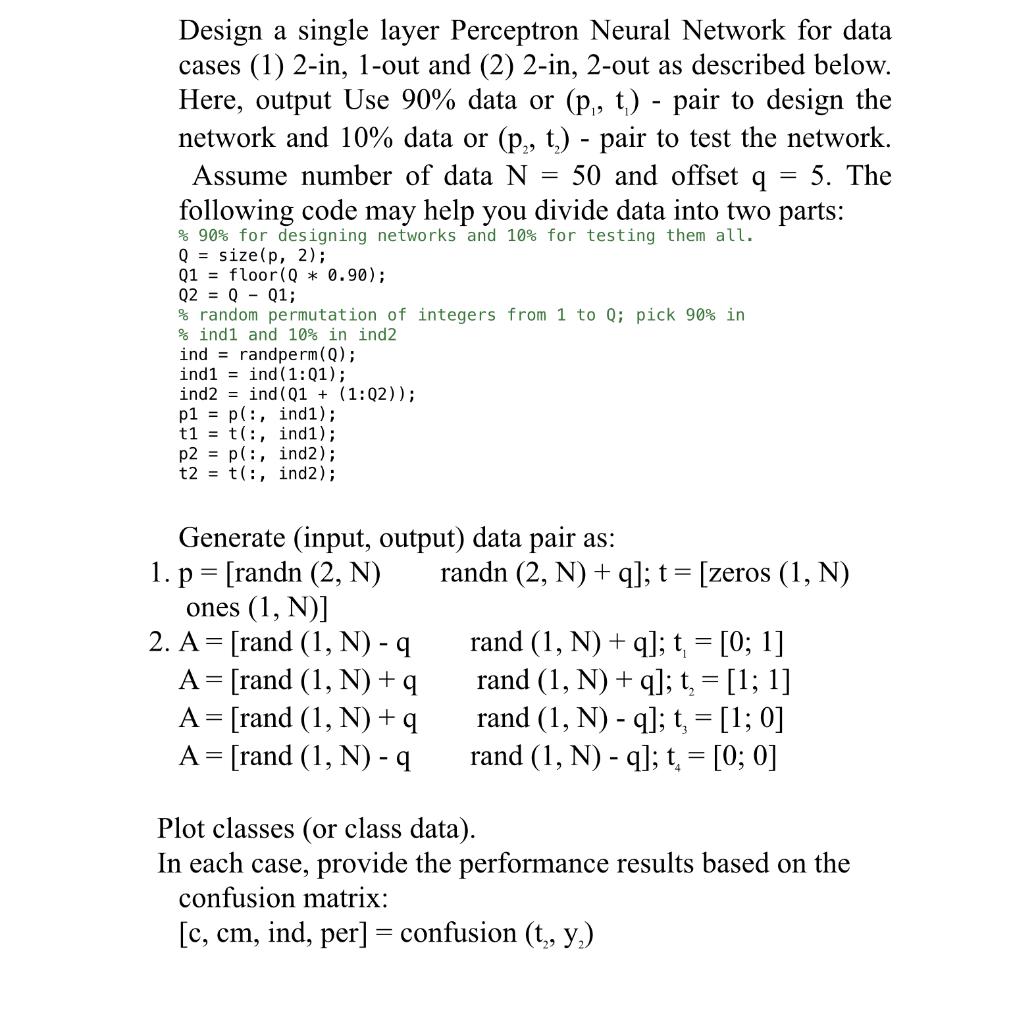 Design a single layer Perceptron Neural Network for | Chegg.com